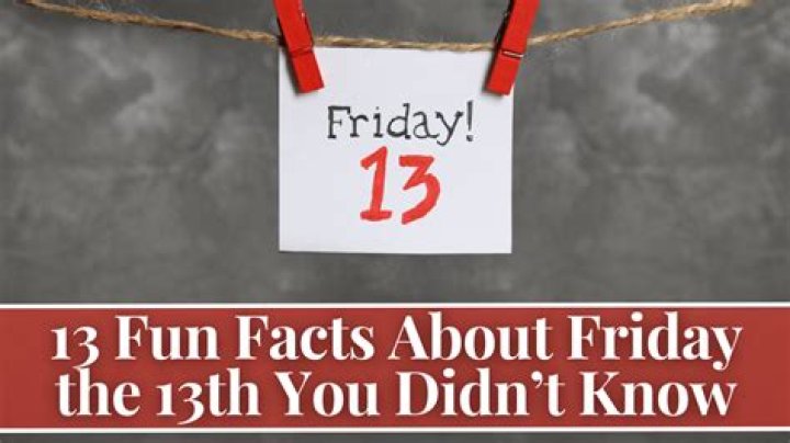 13 Fun Facts About Friday The 13th