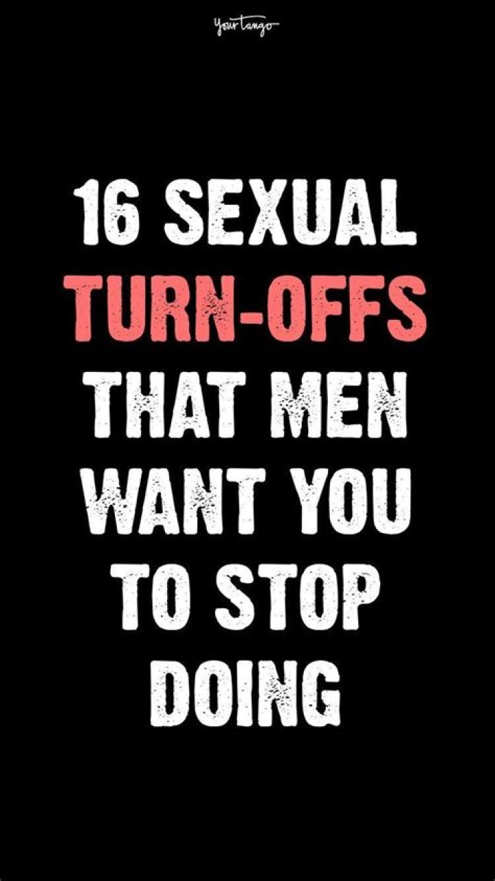 16 Sexual Turn-Offs That Men Want You To Stop Doing