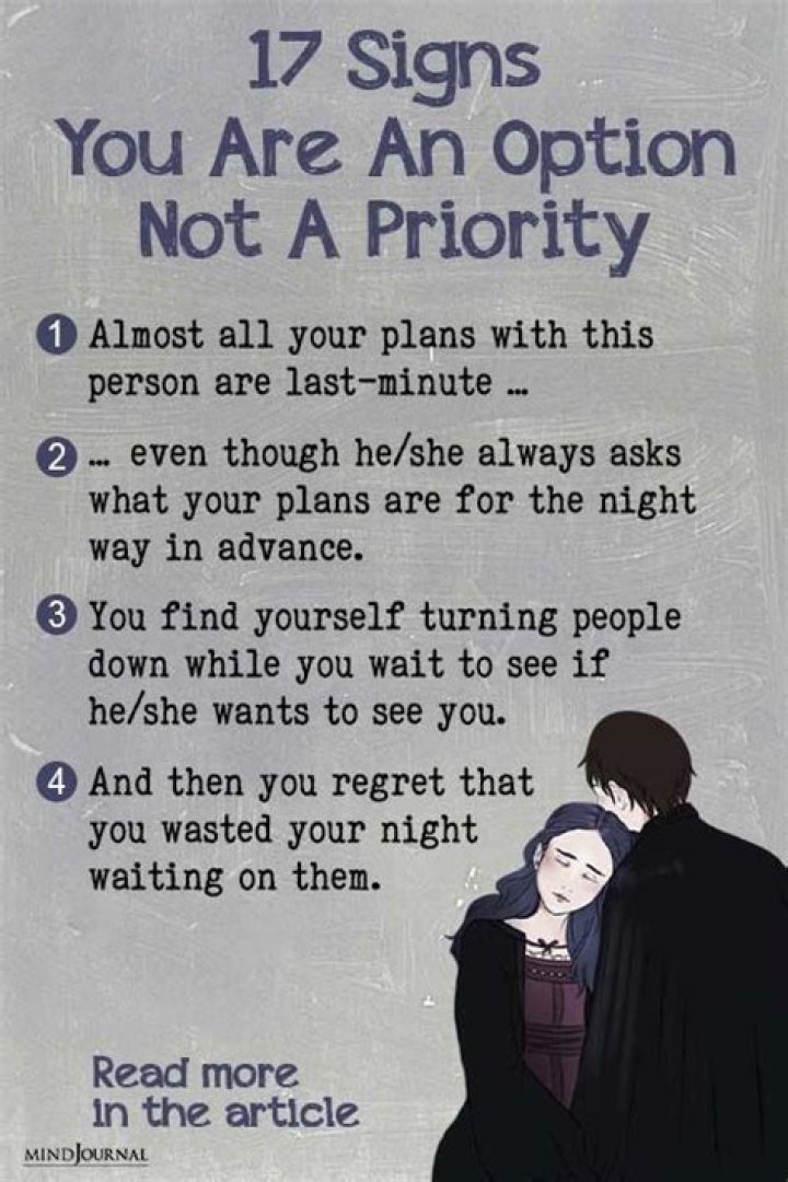 17 Signs You're Just An Option, Not A Priority
