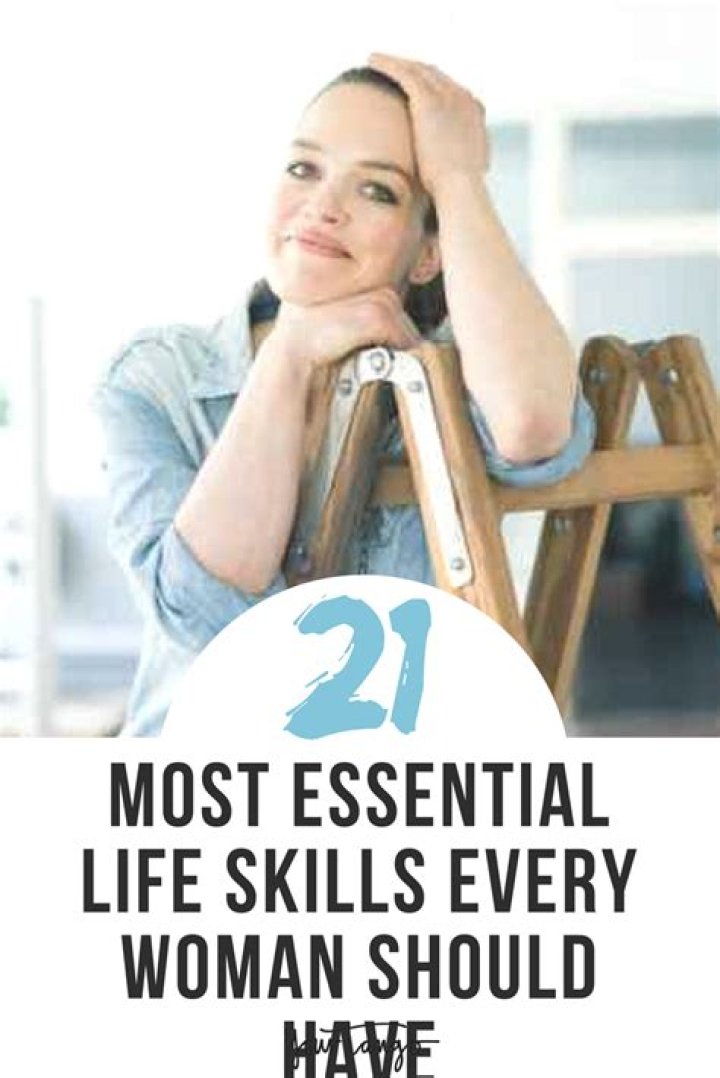 21 Essential Life Skills All Women Should Know | Lisa Petsinis