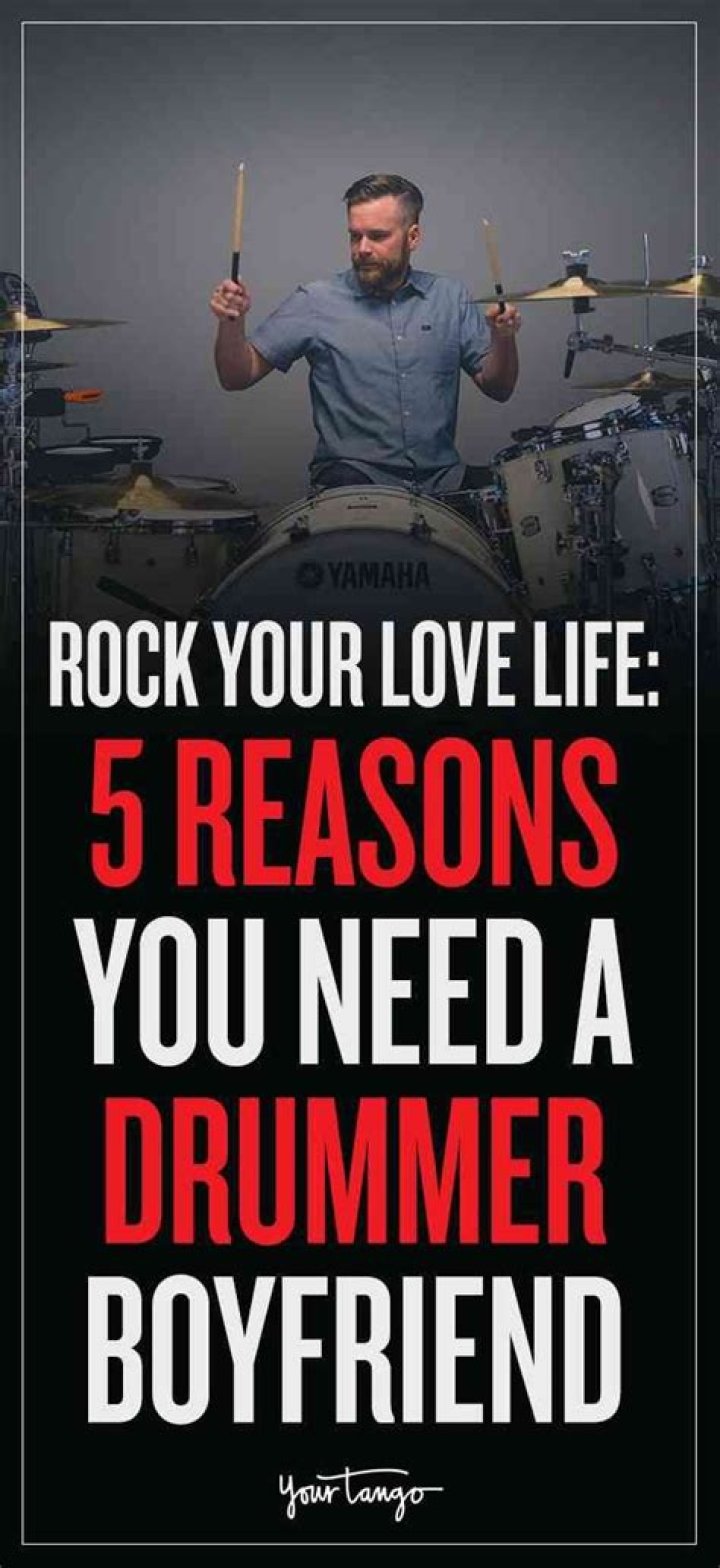 5 Reasons You Need A Drummer Boyfriend