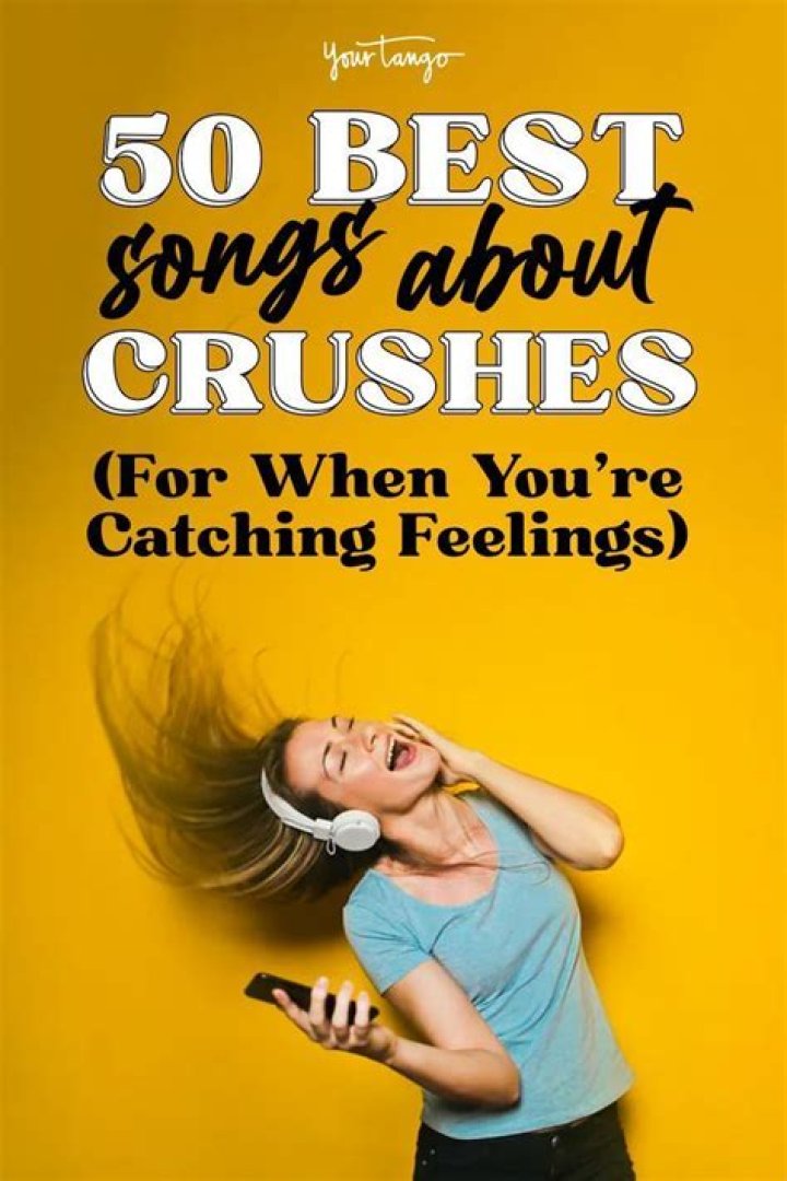 50 Best Crush Songs For When You Start Catching Feelings