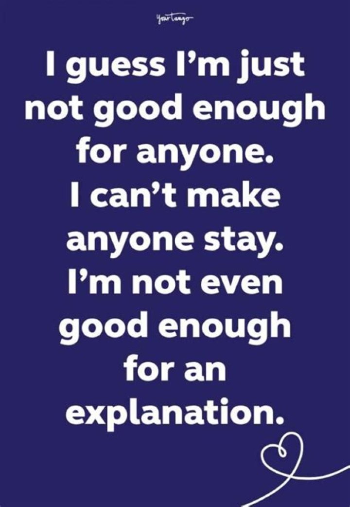 59 Not Good Enough Quotes & Wise Sayings To Uplift You