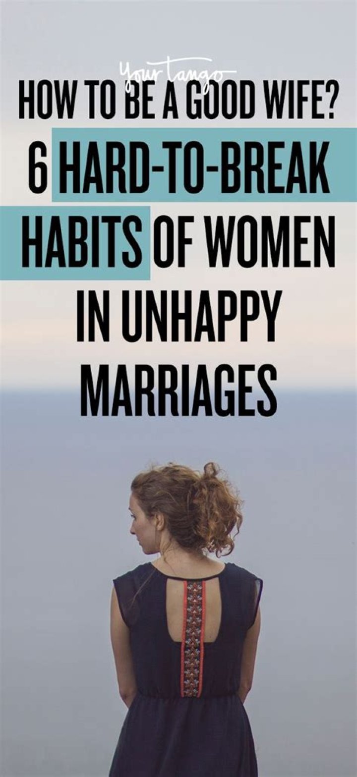6 Hard-To-Break Habits Of Chronically Unhappy Wives