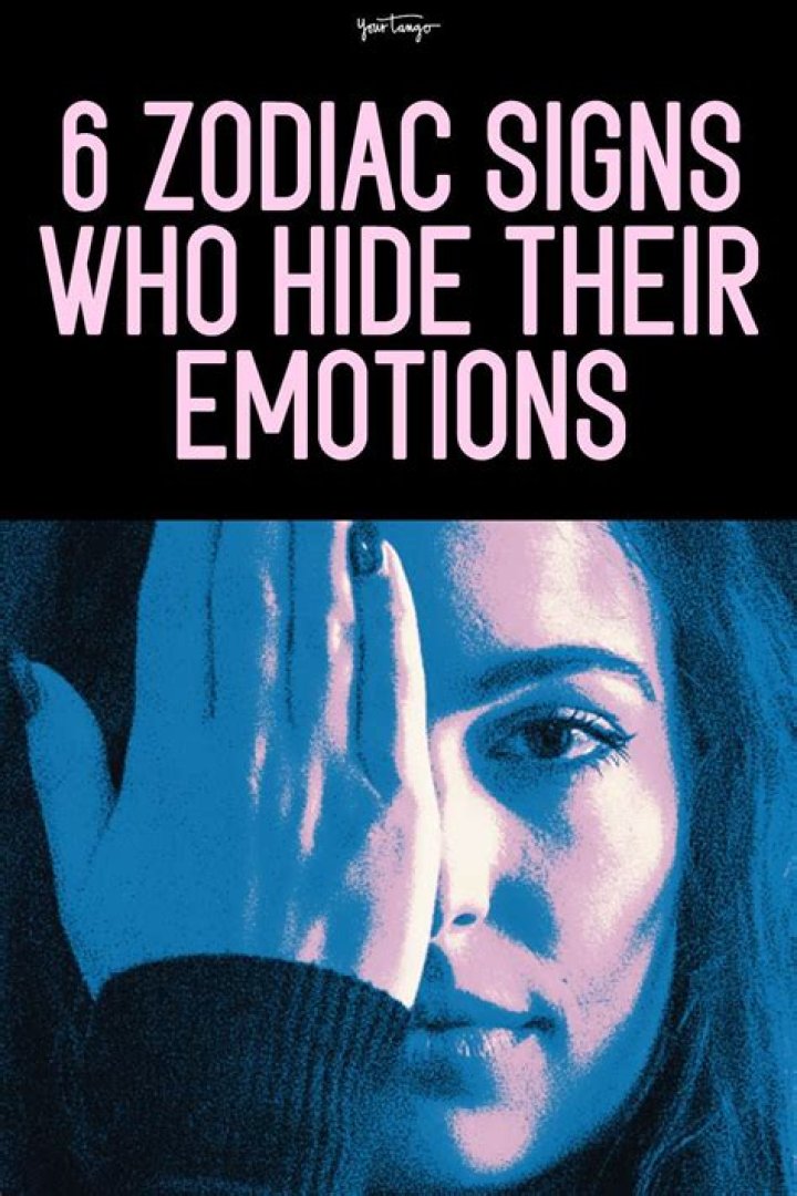 6 Zodiac Signs Who Hide Their Emotions, According To Astrology