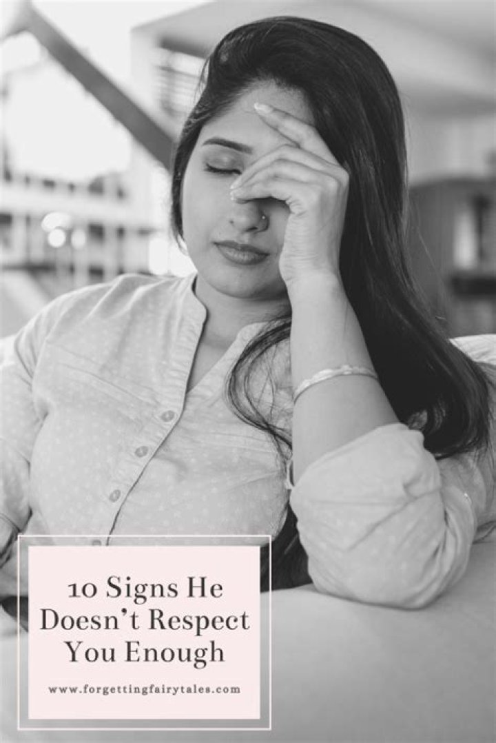 7 Signs He Doesn't Respect You Enough