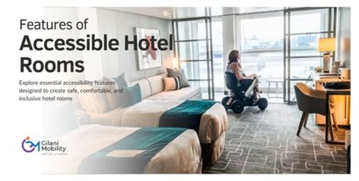 Are Accessible Hotel Rooms Better? A Comprehensive Guide