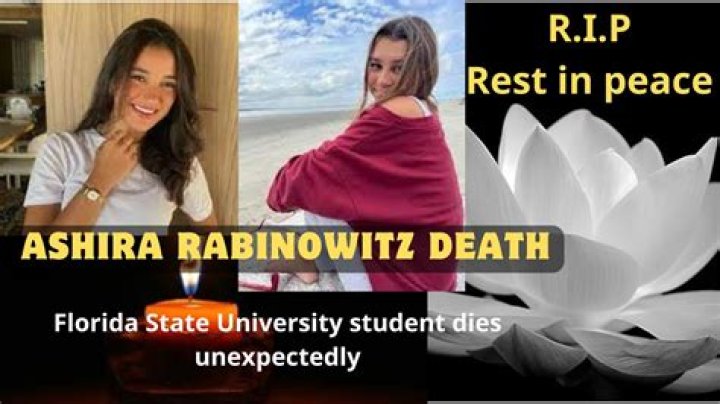 	Ashira Rabinowitz Death: Florida State University student, Ashira Rabinowitz dies unexpectedly	