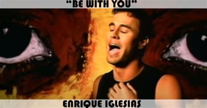 “Be with You” by Enrique Iglesias