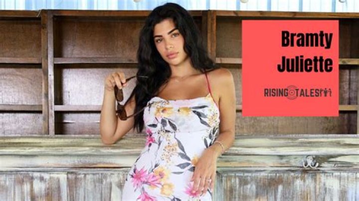 Bramty Juliette Biography, Age, Height, Family, Net Worth