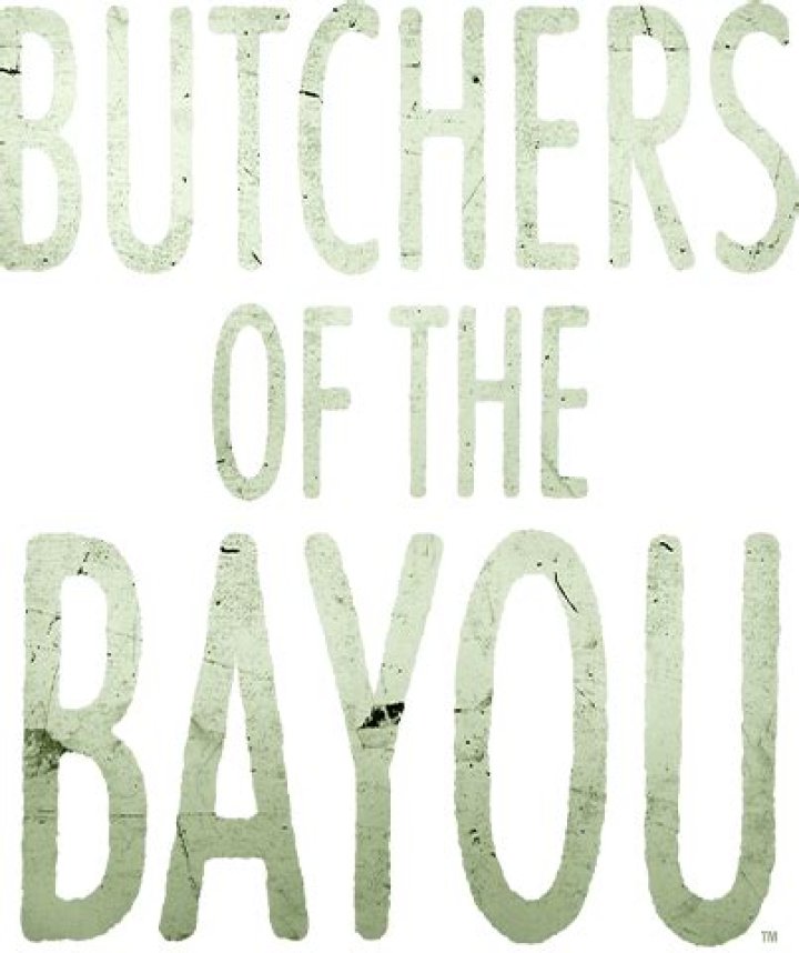 Butchers of The Bayou True Story on A&E