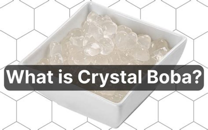 Crystal Boba - Facts.net