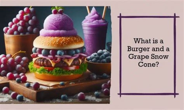 Decoding The Burger And Grape Snow Cone Meaning