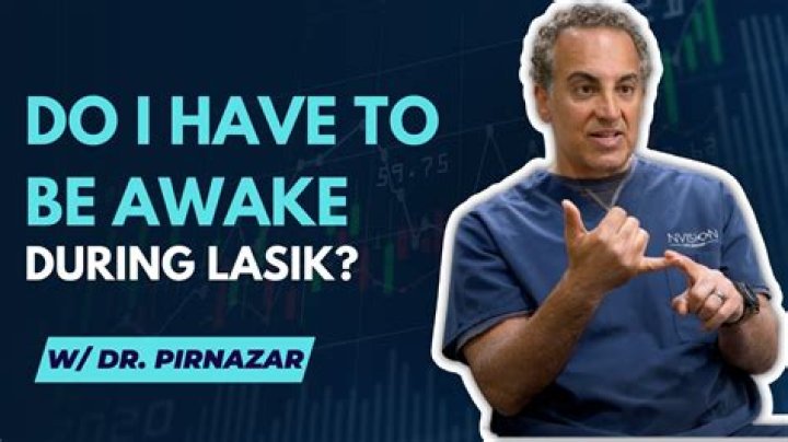 Do I Have to Be Awake During LASIK?