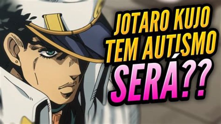 Does jotaro have autism?