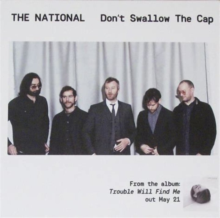 “Don’t Swallow the Cap” by The National
