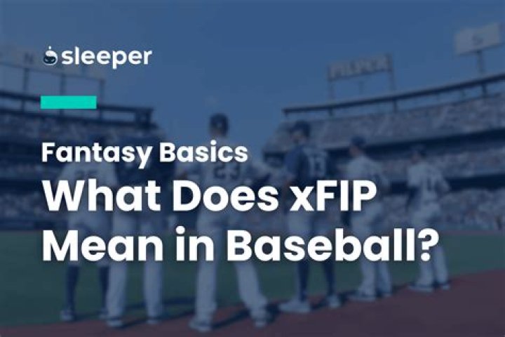 Examining xFIP in Fantasy Baseball | News, Scores, Highlights, Stats, and Rumors