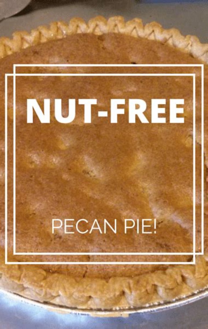 Grant's Nut-Free Pecan Pie | Recipe