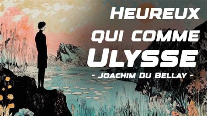 Heureux qui comme Ulysse : signification et origine de cette expression