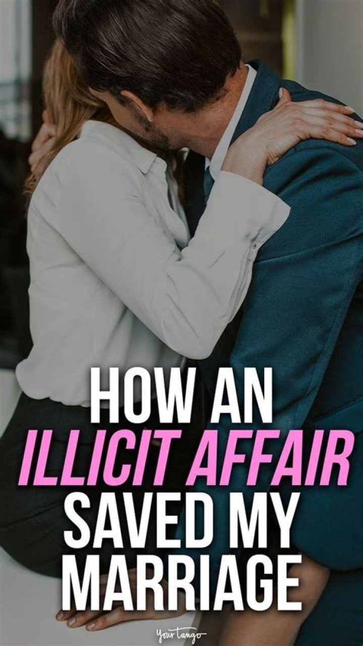 How An Illicit Affair Saved My Marriage