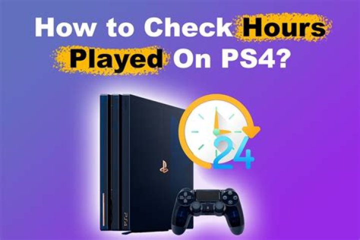 How do I check hours played on PS4?