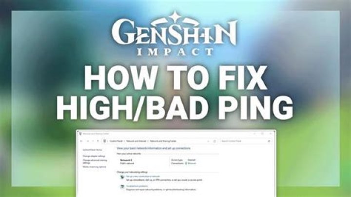 How do I fix high ping in Genshin impact?