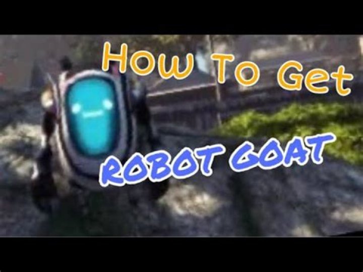 How do you get robot goat?