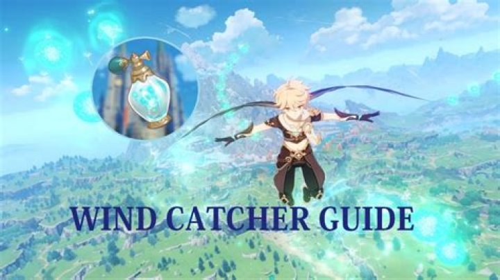 How do you refill Wind Catcher Genshin Impact?