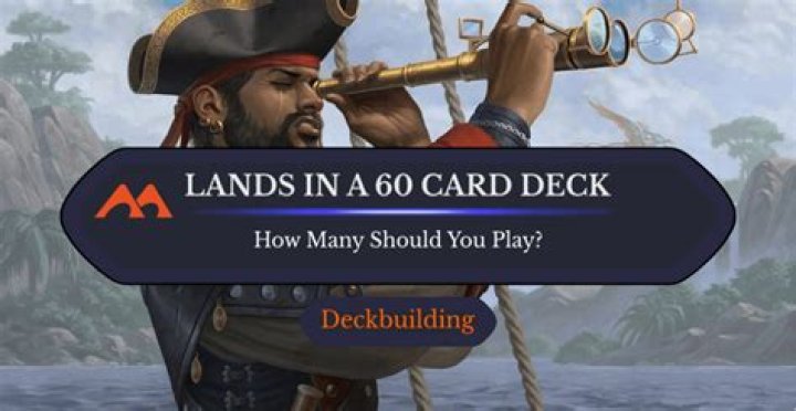 How many lands should be in a 60 card deck?