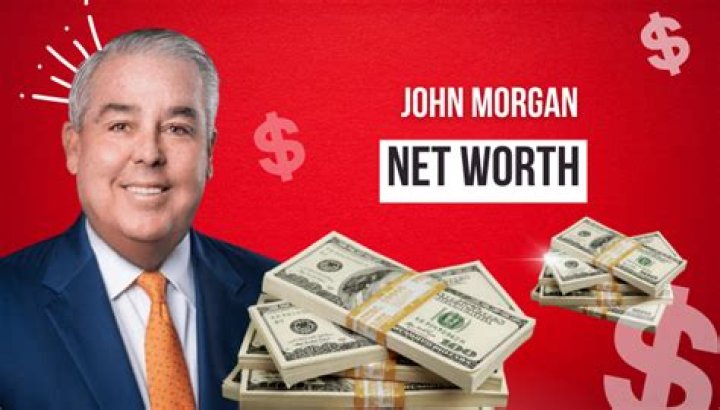 How Much Is John Morgan Worth