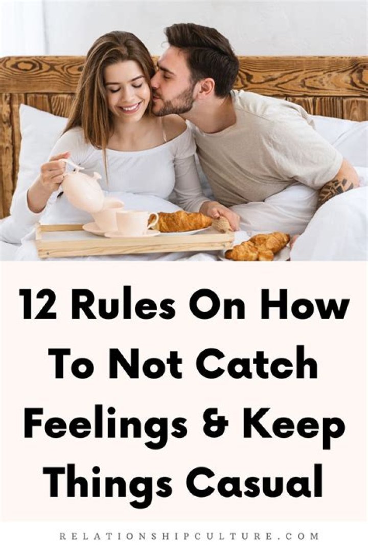 How To Not Catch Feelings When You Want To Keep Things Casual