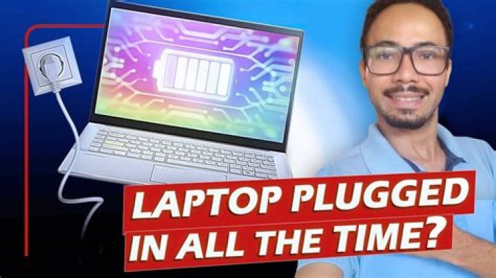 Is it bad to leave your laptop plugged in all the time?