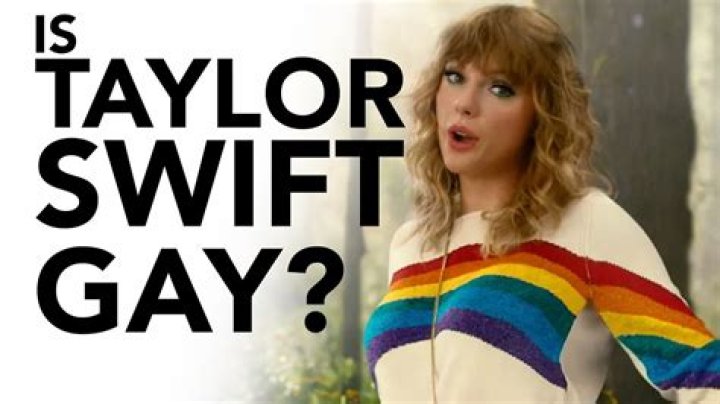 Is Taylor Swift Gay? All The Evidence Of The 'Gaylor' Theory
