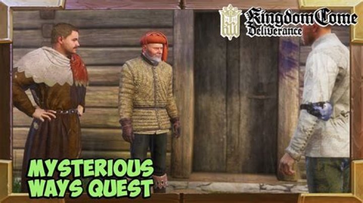 Kingdom Come Deliverance Mysterious Ways Quest