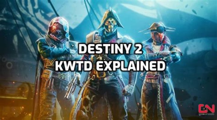 KWTD Destiny 2 Explained
