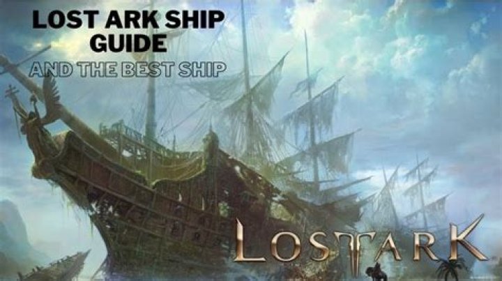 Lost Ark Best Ships