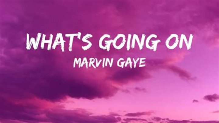 Marvin Gaye’s “What’s Going On” Lyrics Meaning