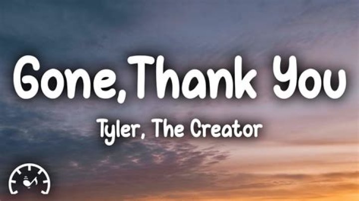 Meaning of “Gone, Gone / Thank You” by Tyler, the Creator