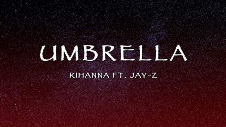 Meaning of “Umbrella” by Rihanna (ft. Jay-Z)