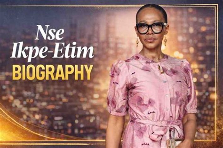 Nse Ikpe-Etim Biography, Net Worth, Award, Husband