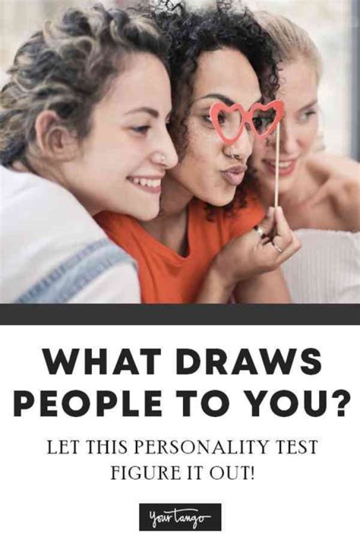 Personality Test: What Draws People To You