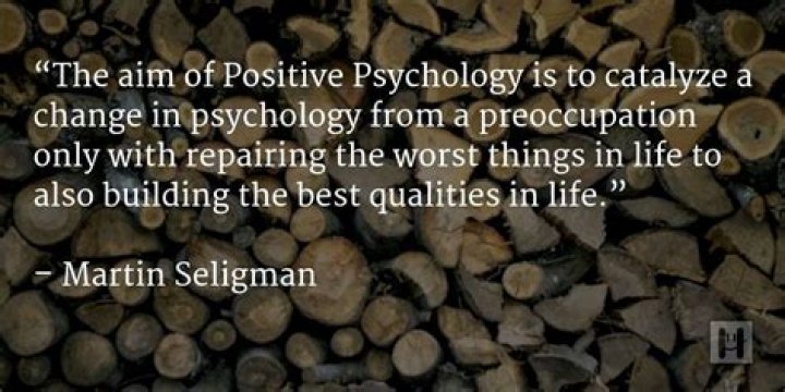 Positive Psychology, Definition, Founder, Examples, Martin Seligman