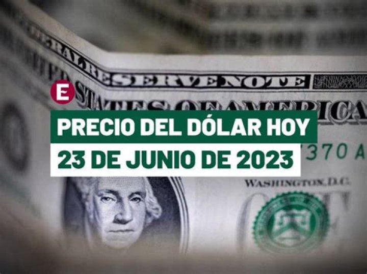Precio del dólar Hoy 23 de junio de 2023: cotización en compra y venta