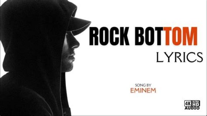 “Rock Bottom” by Eminem