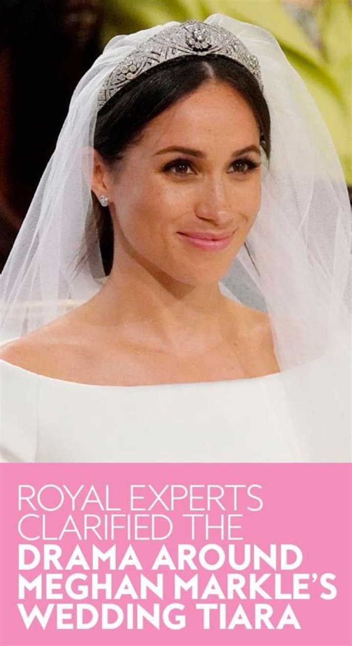 Royal Experts Clarified the Drama Around Meghan Markle's Wedding Tiara