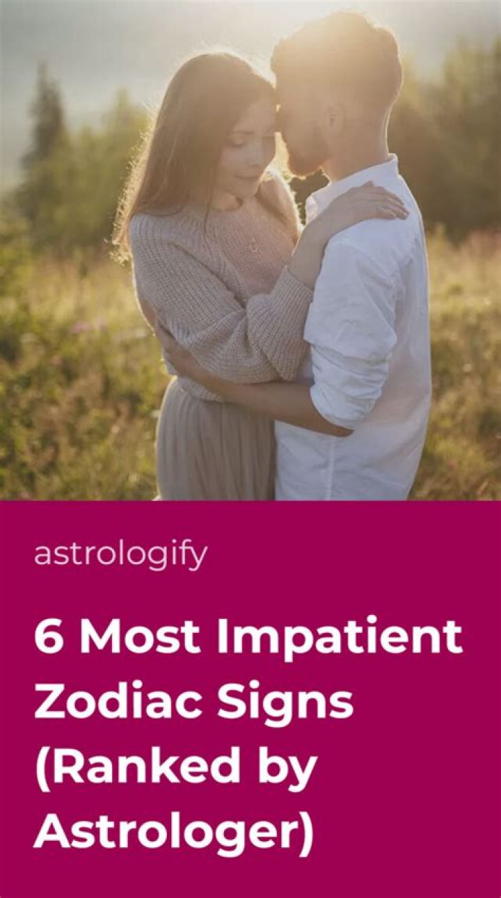 The 6 Most Impatient Zodiac Signs That Have No Chill