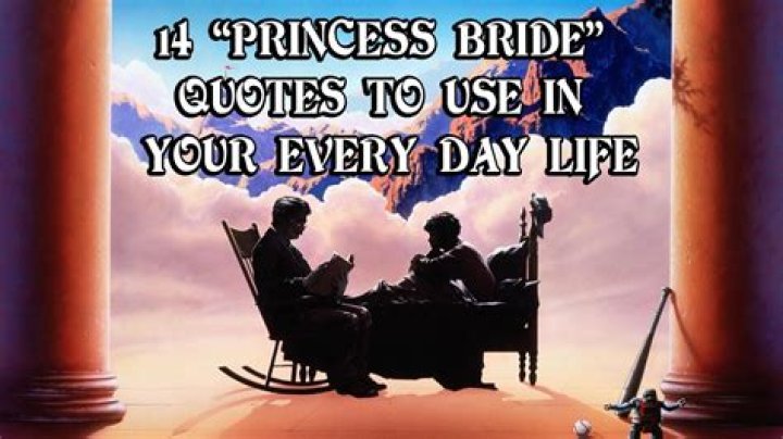 The Princess Bride: Quotes about Friendship Page 1