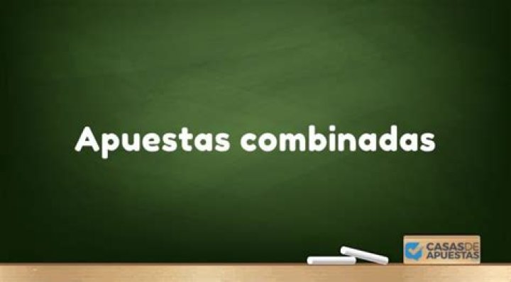 Tipos de apuestas combinadas (I)