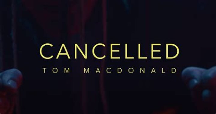 Tom MacDonald’s “Cancelled” Lyrics Meaning