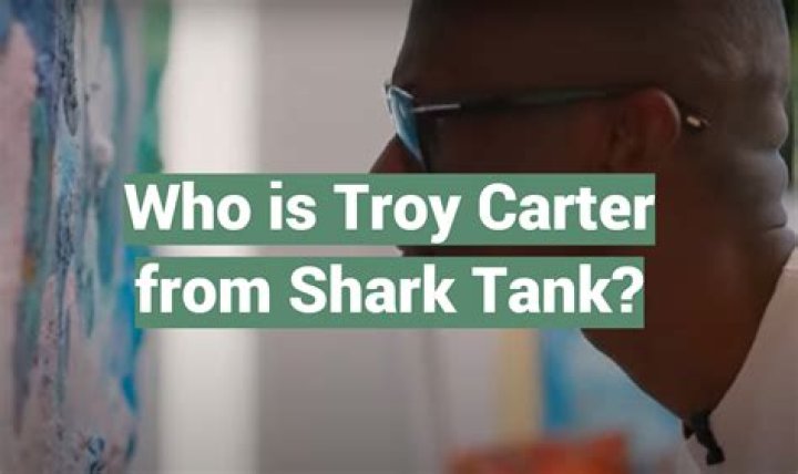 Troy Carter Shark Tank Net Worth
